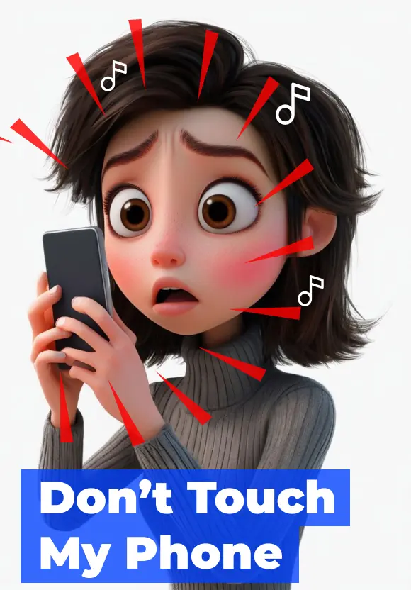 Dont touch my phone