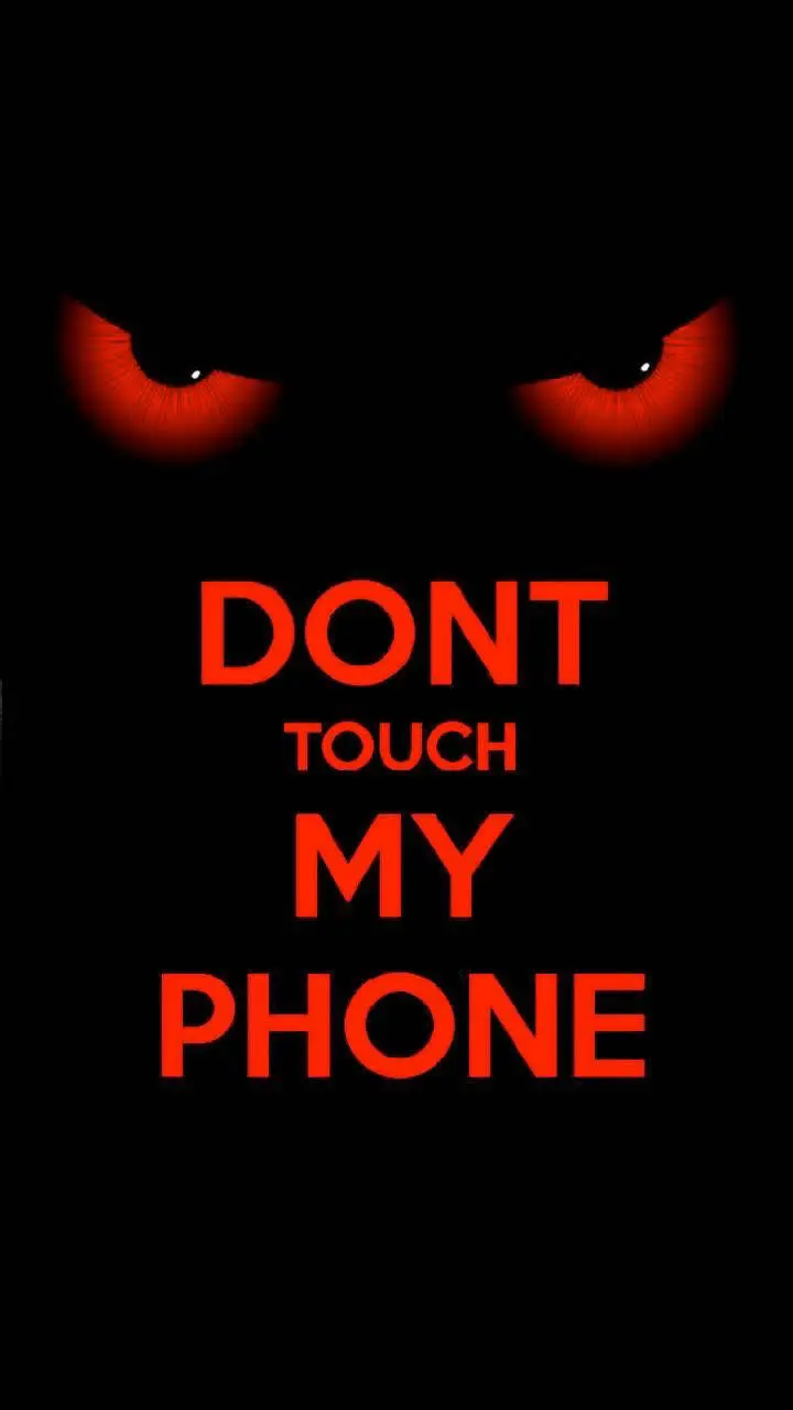 Don't touch my phone wallpaper - download for free